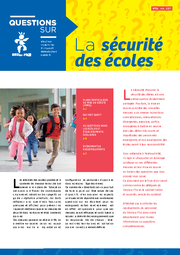 "QUESTIONS SUR" n° 12 : La sécurité des écoles