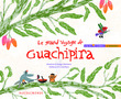 Grand Voyage Guachipira