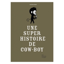 une super histoire de cow boy