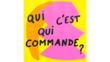 Qui C'est Qui Commande